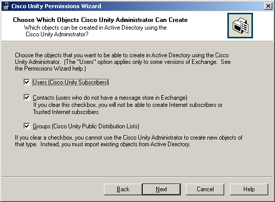 Choose Which Objects Cisco Unity Administrator Can Create page when you did not check the Set Permissions Required by AMIS, Cisco Unity Bridge, and VPIM check box